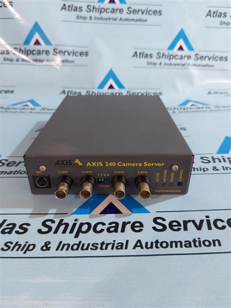 AXIS 240 CAMERA SERVER – Atlas Shipcare Services