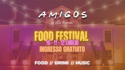 AMIGOS in Villa | FOOD FESTIVAL, Piazza Luigi Mariutto, 35010 Villanova ...