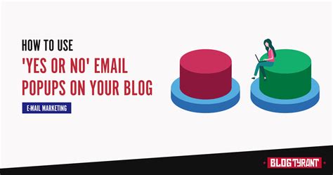How to Use 'Yes or No' Email Popups (+Why You Should)