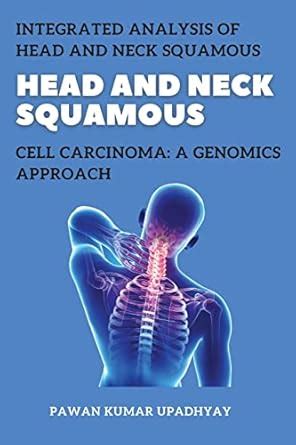 Buy Integrated Analysis of Head and Neck Squamous Cell Carcinoma A ...