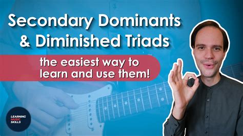 Easily Use Secondary Dominant Chords & Diminished Triads