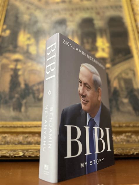 Bibi: My Story ~ SIGNED FIRST/FIRST by Netanyahu, Benjamin: New ...