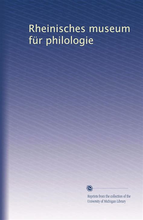 Rheinisches museum für philologie: Volume 3 : Amazon.in: Books