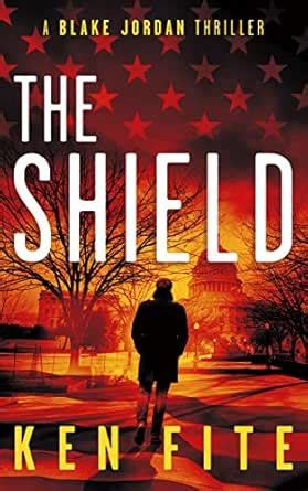 The Shield: A Blake Jordan Thriller (The Blake Jordan Series Book 6 ...