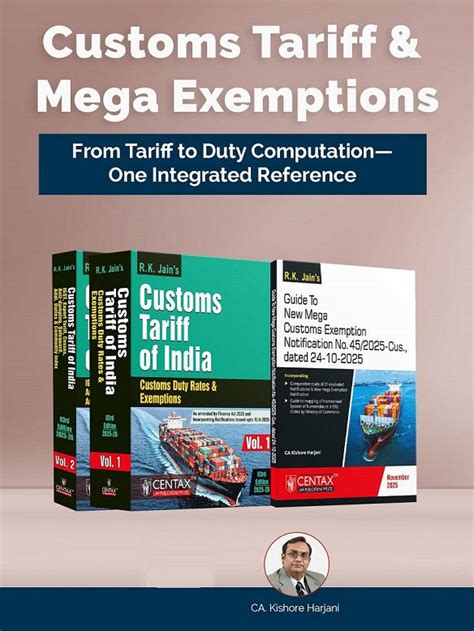 R.K. Jain’s Complete Customs Reference Set, Tariff & Mega Exemptions ...