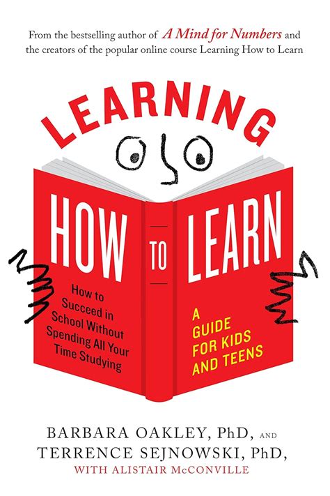 Learning How to Learn: How to Succeed in School Without Spending All ...
