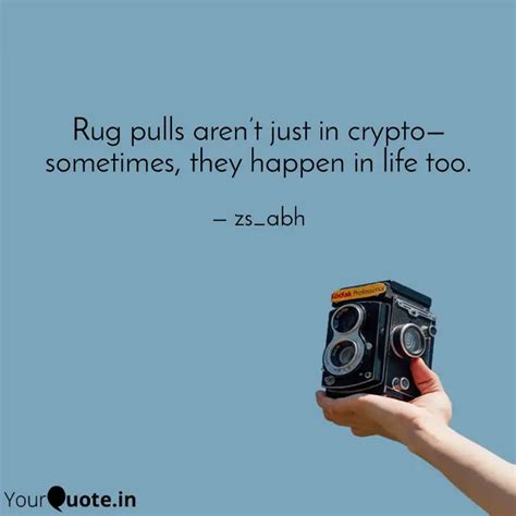 Rug pulls aren’t just in ... | Quotes & Writings by Md Zeeshan | YourQuote