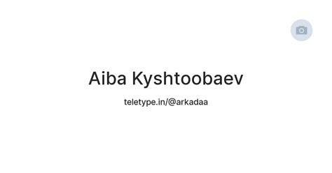 Aiba Kyshtoobaev — Teletype