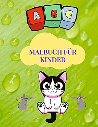 ABC Malbuch für Kinder: Aktivitätsbuch für Kinder, ABC-Malvorlagen für ...