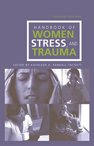 Handbook of Women, Stress and Trauma (Psychosocial Stress Series) eBook ...