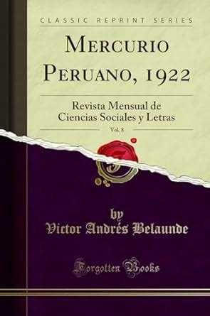 Buy Mercurio Peruano, 1922, Vol. 8: Revista Mensual de Ciencias ...