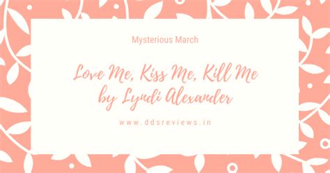 #Interview with Lyndi Alexander, #Author of Love Me, Kiss Me, Kill Me ...