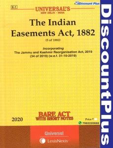 BARE ACT WITH SHORT NOTES The Indian Easements Act, 1882 Universal ...