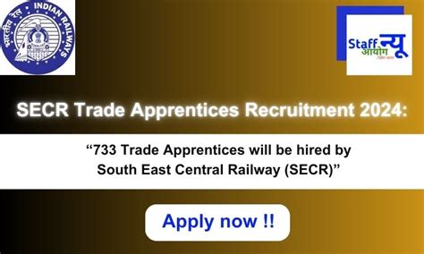 SECR Trade Apprentices Recruitment 2024: 733 vacancies will be filled ...