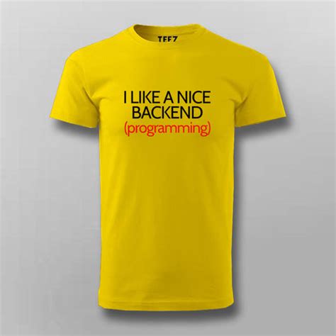 I LIKE A NICE BACKEND (PROGRAMMING) Funny Coding Quotes T-shirt For Me ...