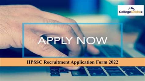 How to fill HPSSC Recruitment 2022 Application Form: Read all ...