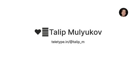 ️🔥Talip Mulyukov — Teletype
