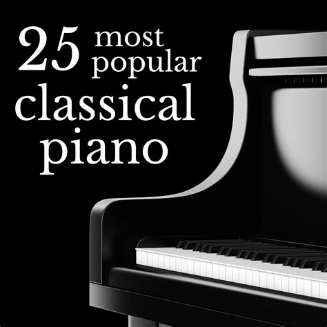 Top 25 Most Popular Classical Piano Pieces - Halidon