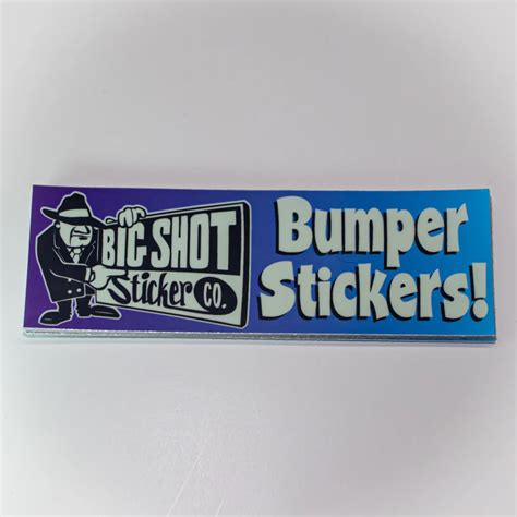 Bumper Stickers | Big Shot Sticker Co.