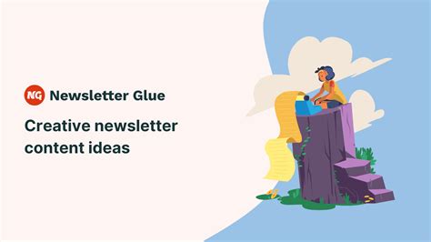 7 creative newsletter content ideas to engage your subscribers