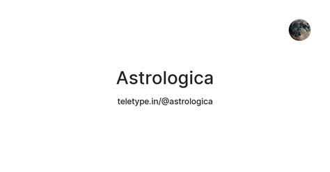 Astrologica — Teletype