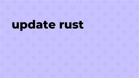 Image result for How to Update Rust