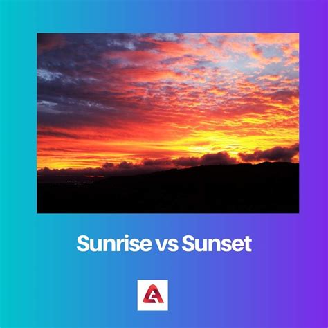 Sunrise vs Sunset: Difference and Comparison