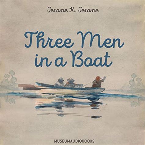 Three Men in a Boat (Audio Download): Jerome K. Jerome, Christopher ...
