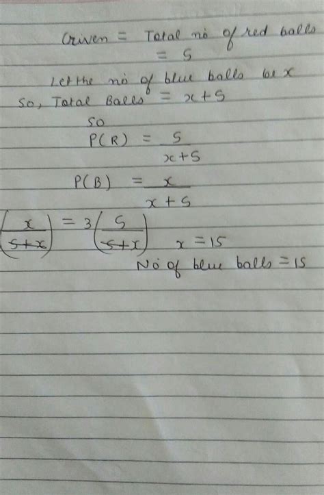 A bag contains 5 red balls and some blueballs. If the probability of ...