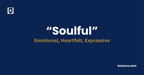 soulful Meaning, Definition, Synonym & Antonym (2025) | BUHAVE