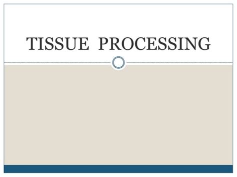 Tissue Processing 的图像结果
