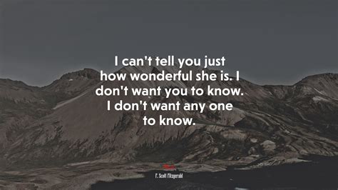 #679239 I can’t tell you just how wonderful she is. I don’t want you to ...