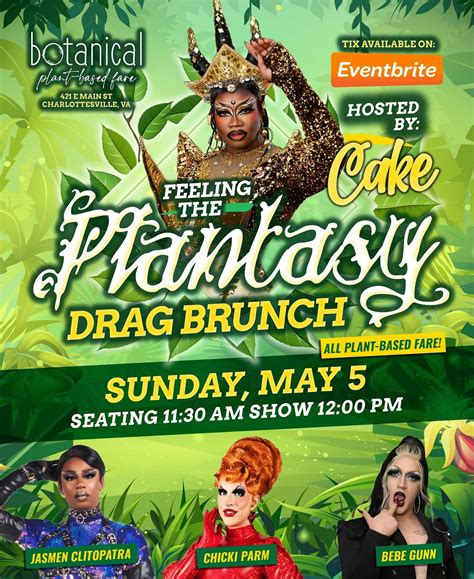 Botanical Fares Feeling The Plantasy Drag Brunch, Botanical Plant-Based ...
