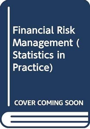 Buy Financial Risk Management (Statistics in Practice) Book Online at ...