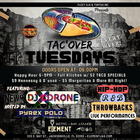 DJs, Drinks & Tacos for TACO TUESDAY @ Element Bistro & Craft Bar ...