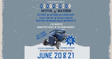 Northwoods Motor Mayhem , UP State Fairgrounds, Escanaba, 20 June to 21 ...