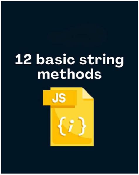 Js String methods - Summary JavaScript - 12 basic string methods JS 12 ...