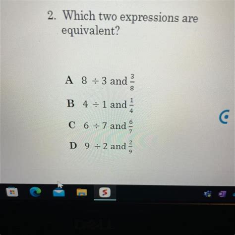 [FREE] Which two expressions are equivalent? A 8 Divided by 3 and 3/8 B ...