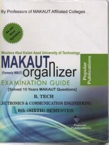 MAKAUT ORGANIZER EXAMINATION GUIDE (SOLVED 10 YEARS MAKAUT QUESTIONS) B ...