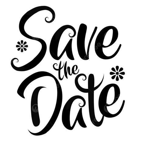 Save The Date Black, Save The Date, Save The Date Text, Wedding PNG ...