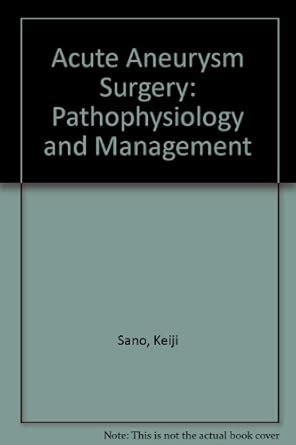 Buy Acute Aneurysm Surgery: Pathophysiology and Management Book Online ...