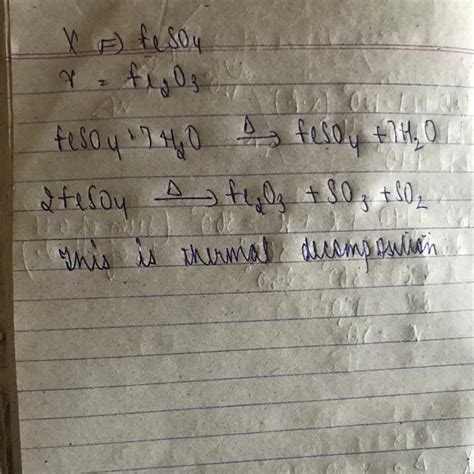 An iron salt ‘X’ on heating produces a brown coloured solid oxide ‘Y ...