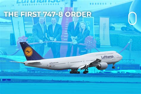 16 Years Ago Today Lufthansa Became The First Passenger Airline To Order The Boeing 747-8
