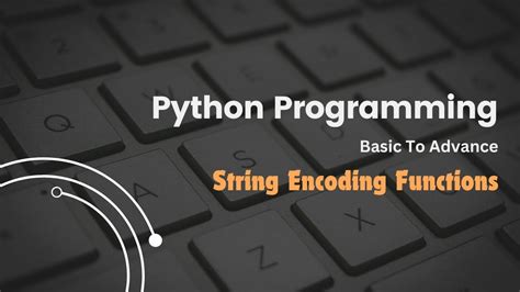 Image result for String Encoding Python