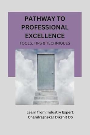 Buy Pathway to Professional Excellence: Tools, Tips & Techniques Book ...