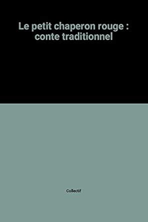 Le petit chaperon rouge : conte traditionnel : Amazon.in: Books