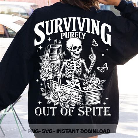 Surviving Purely Out of Spite PNG SVG, Spite Skeleton Png, Bat Boho ...