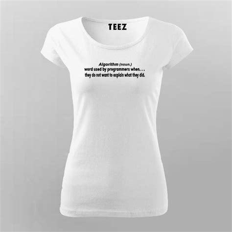Algorithm (Noun) Used By Programmer Funny Joke T-Shirt For Women