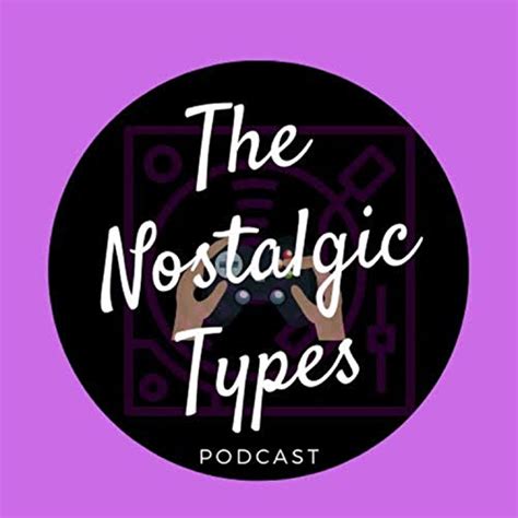 Nostalgic Types Podcast: Classic Hip-Hop Album and Video Game ...