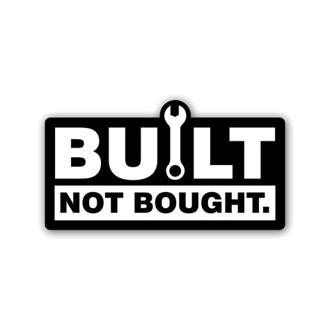 Buy Built not Bought Sticker – Bikester Global